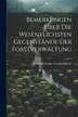 Bemerkungen Über Die Wesentlichsten Gegenstände Der Forstverwaltung by Christoph Krüger Von Kriegsheim, Paperback | Indigo Chapters