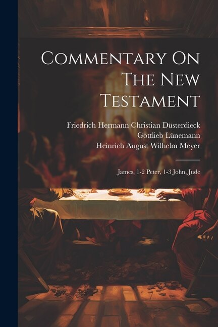 Commentary On The New Testament by Gottlieb Lünemann, Paperback | Indigo Chapters