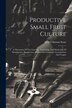 Productive Small Fruit Culture by Fred Coleman Sears, Paperback | Indigo Chapters