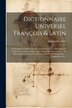Dictionnaire Universel François & Latin by Antoine Furetière, Paperback | Indigo Chapters