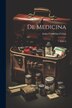 De Medicina by Aulus Cornelius Celsus, Paperback | Indigo Chapters