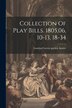 Collection Of Play Bills. 1805 06 10-13 18-34 by London Covent Garden Theatre, Paperback | Indigo Chapters