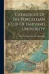 Catalogue Of The Porcellian Club Of Harvard University by Harvard University Porcellian Club, Paperback | Indigo Chapters