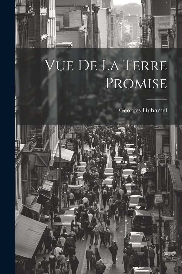 Vue De La Terre Promise by Georges Duhamel, Paperback | Indigo Chapters