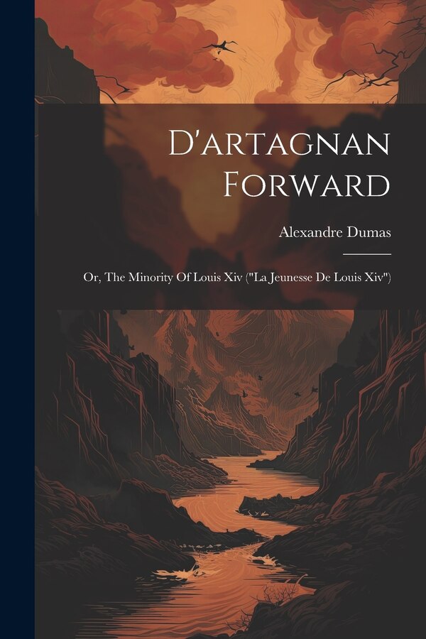 D'artagnan Forward by Alexandre Dumas, Paperback | Indigo Chapters