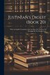 Justinian's Digest (book 20) by Anonymous, Paperback | Indigo Chapters