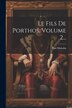 Le Fils De Porthos Volume 2. by Paul Mahalin, Paperback | Indigo Chapters