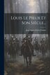 Louis Le Pieux Et Son Siècle. by Jean-marie-félicité Frantin, Paperback | Indigo Chapters