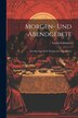 Morgen- Und Abendgebete by Georg Schimmer, Paperback | Indigo Chapters