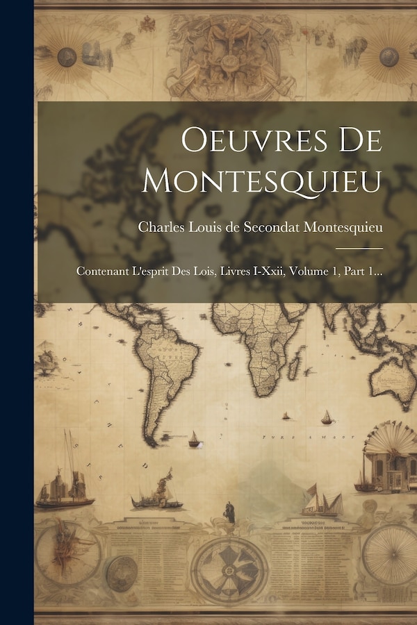 Oeuvres De Montesquieu by Charles Louis De Secondat Montesquieu, Paperback | Indigo Chapters