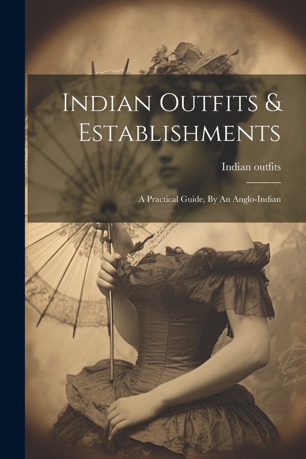 Indian Outfits & Establishments, Paperback | Indigo Chapters