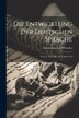 Die Entwicklung Der Deutschen Sprache by Maximilian Josef Wocher, Paperback | Indigo Chapters