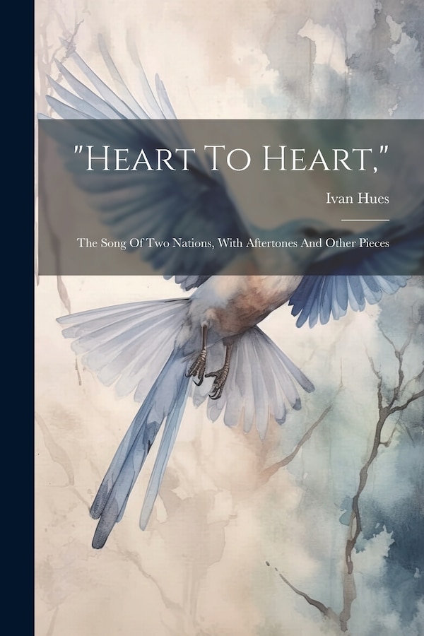 heart To Heart by Ivan Hues, Paperback | Indigo Chapters
