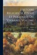 Histoire Religieuse Civile Et Politique Du Vivarais Volume 1. by - Rouchier (l'abbé ), Paperback by Rouchier (l'abbé ) | Indigo Chapters