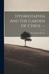 Hydriotaphia And The Garden Of Cyrus. - by Thomas Browne, Paperback | Indigo Chapters