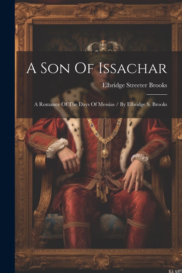 A Son Of Issachar by Elbridge Streeter Brooks, Paperback | Indigo Chapters