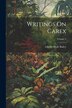 Writings On Carex; Volume 2 by Liberty Hyde Bailey, Paperback | Indigo Chapters