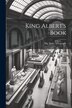King Albert's Book by The Daily Telegraph, Paperback | Indigo Chapters