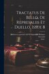 Tractatus De Bello De Represaliis Et Duello Issue 8 by Giovanni (da Legnano), Paperback | Indigo Chapters