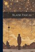 Blaise Pascal by Anonymous, Paperback | Indigo Chapters