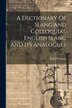 A Dsctionary Of Slang And Colloquial English Slang And Its Analogues by John S Farmer, Paperback | Indigo Chapters
