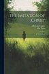 The Imitation of Christ by John Payne, Paperback | Indigo Chapters