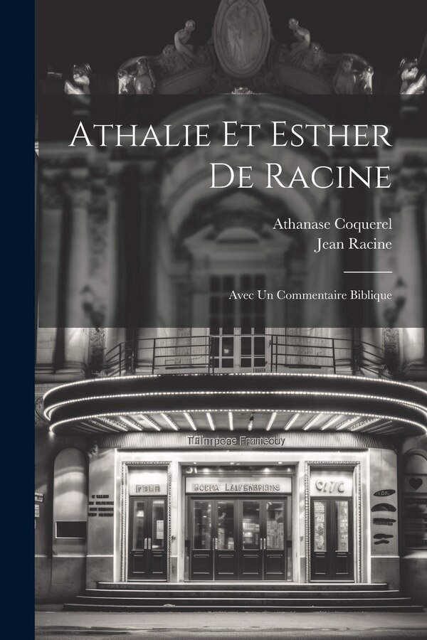 Athalie Et Esther De Racine by Athanase Coquerel, Paperback | Indigo Chapters