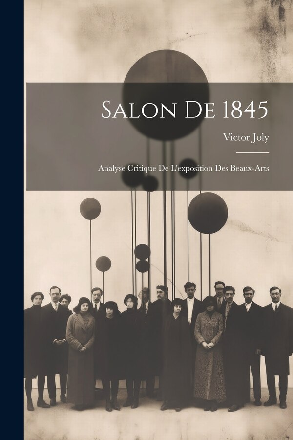 Salon De 1845 by Victor Joly, Paperback | Indigo Chapters