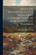 Notes On Wentwood Castle Troggy and Llanvair Castle by O. Morgan and T. Wakeman by Charles Octavius S Morgan, Paperback | Indigo Chapters