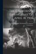 The California Earthquake of April 18 1906 by California State Earthquake Investig, Paperback | Indigo Chapters