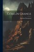 Gobelin Grange by Hamilton Drummond, Paperback | Indigo Chapters