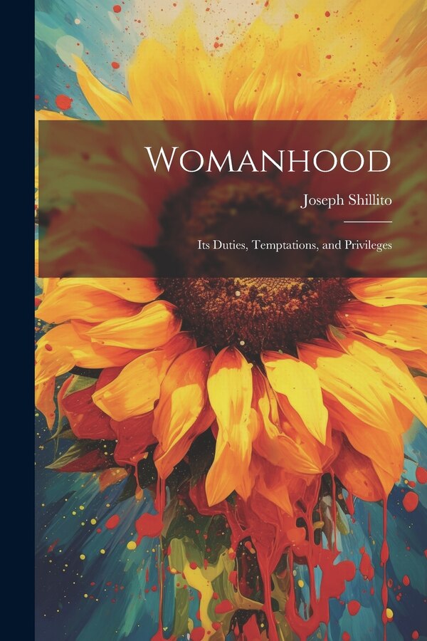 Womanhood by Joseph Shillito, Paperback | Indigo Chapters