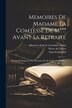 Memoires De Madame La Comtesse De M*** Avant Sa Retraite by Saint-Evremond, Paperback | Indigo Chapters