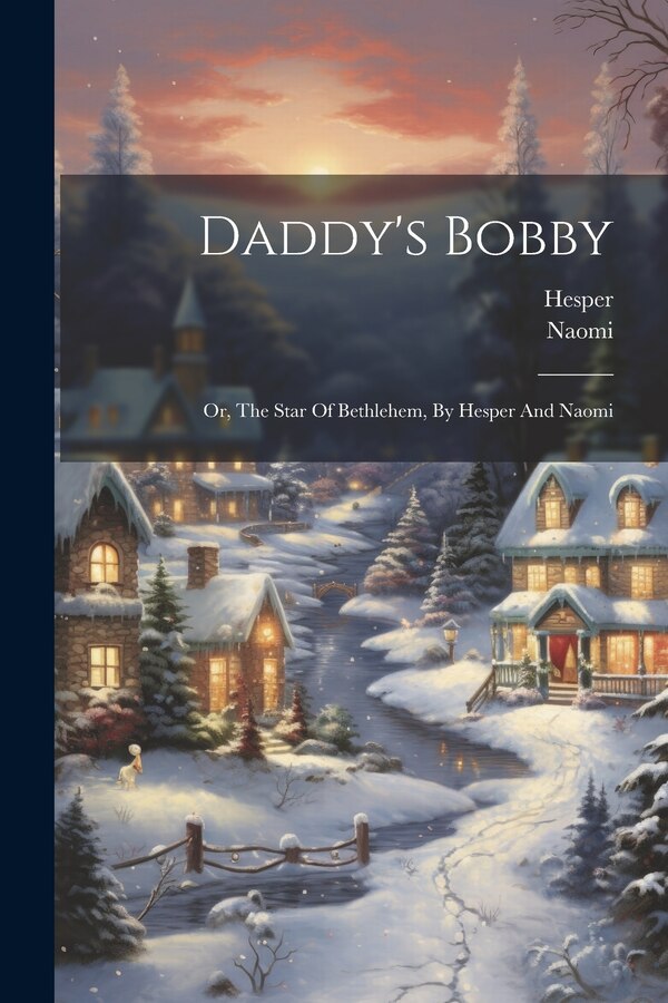 Daddy's Bobby by Hesper (Pseud ), Paperback | Indigo Chapters