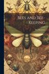 Bees and Bee-Keeping by Wc Harbison, Paperback | Indigo Chapters