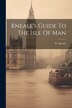 Kneale's Guide To The Isle Of Man by W Kneale, Paperback | Indigo Chapters