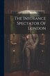 The Insurance Spectator Of London by Anonymous, Paperback | Indigo Chapters