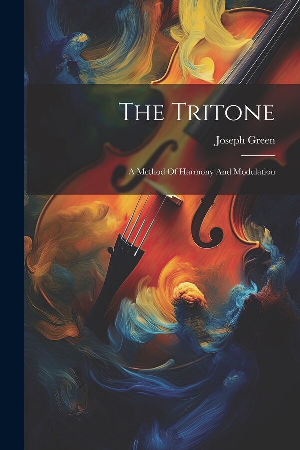 The Tritone by Joseph Green (Musician ), Paperback | Indigo Chapters