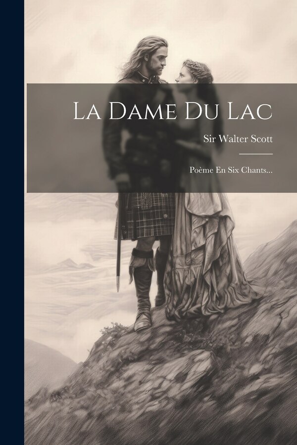 La Dame Du Lac by WALTER SCOTT, Paperback | Indigo Chapters