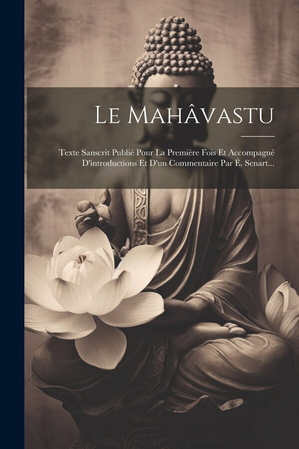 Le Mahâvastu by Anonymous, Paperback | Indigo Chapters