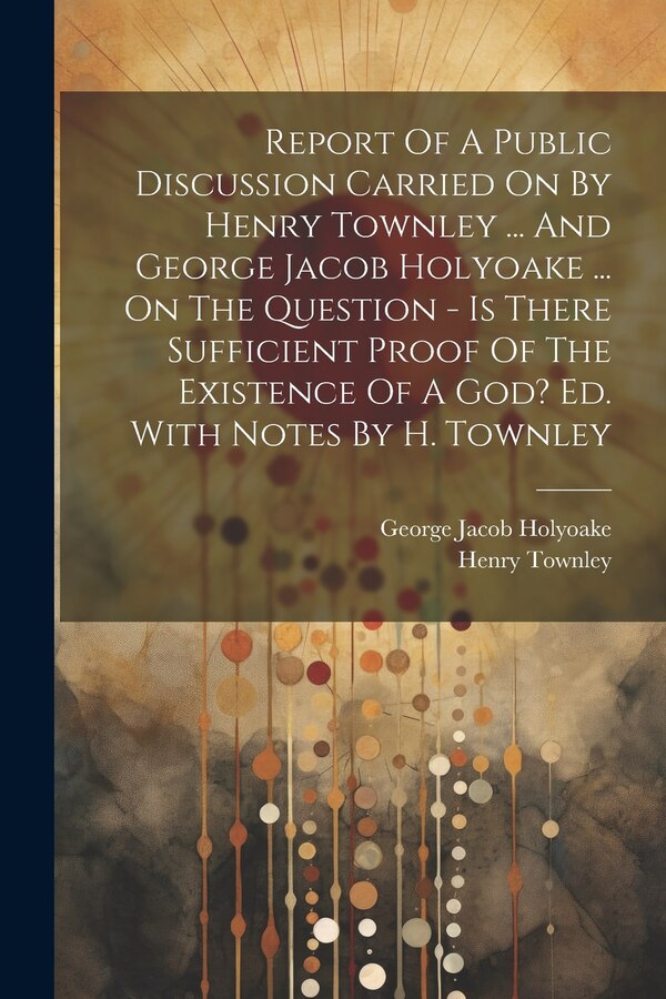 Report Of A Public Discussion Carried On By Henry Townley, Paperback | Indigo Chapters