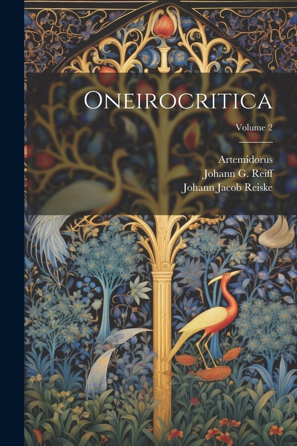 Oneirocritica; Volume 2 by Artemidorus (Daldianus), Paperback | Indigo Chapters