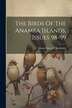 The Birds Of The Anamba Islands Issues 98-99 by Harry Church Oberholser, Paperback | Indigo Chapters