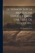 Le Sermon Sur La Montagne Expliqué Dans Une Série De Discours. by John Benjamin Wesley, Paperback | Indigo Chapters
