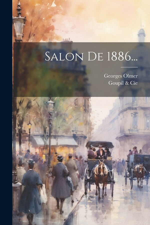Salon De 1886. by Georges Olmer, Paperback | Indigo Chapters