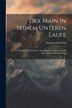 Der Main In Seinem Unteren Laufe by Friedrich Carl Noll, Paperback | Indigo Chapters
