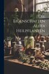 Die Eigenschaften Aller Heilpflanzen by Anonymous, Paperback | Indigo Chapters