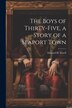 The Boys of Thirty-five a Story of a Seaport Town by Edward H 1825-1890 Elwell, Paperback | Indigo Chapters