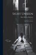 Sight Unseen by Mary Roberts Rinehart, Paperback | Indigo Chapters