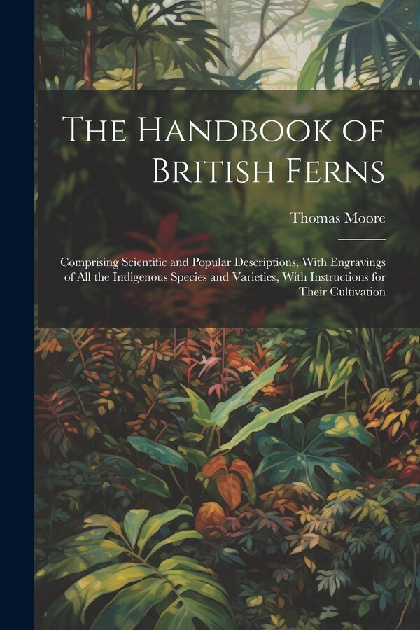 The Handbook of British Ferns by Thomas Moore, Paperback | Indigo Chapters